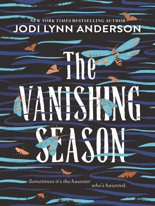 Title details for The Vanishing Season by Jodi Lynn Anderson - Wait list